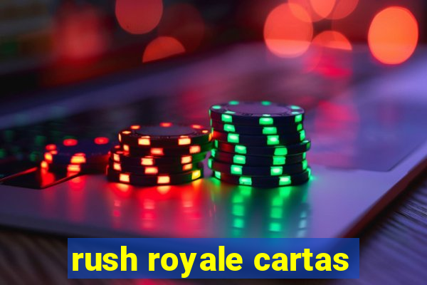 rush royale cartas